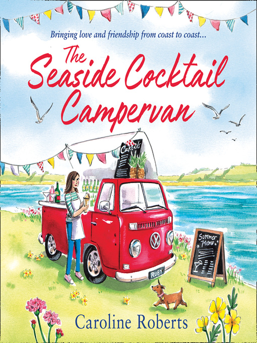 Title details for The Seaside Cocktail Campervan by Caroline Roberts - Available